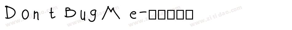 Don t Bug Me字体转换